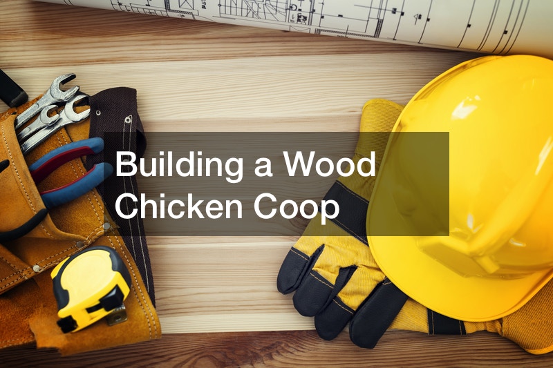 Building a Wood Chicken Coop