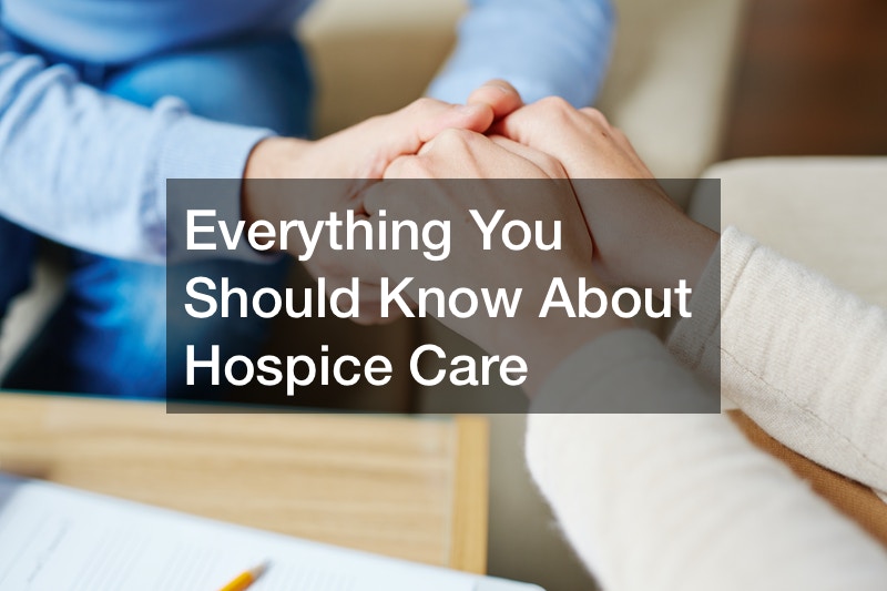 Everything You Should Know About Hospice Care