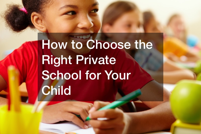 How to Choose the Right Private School for Your Child