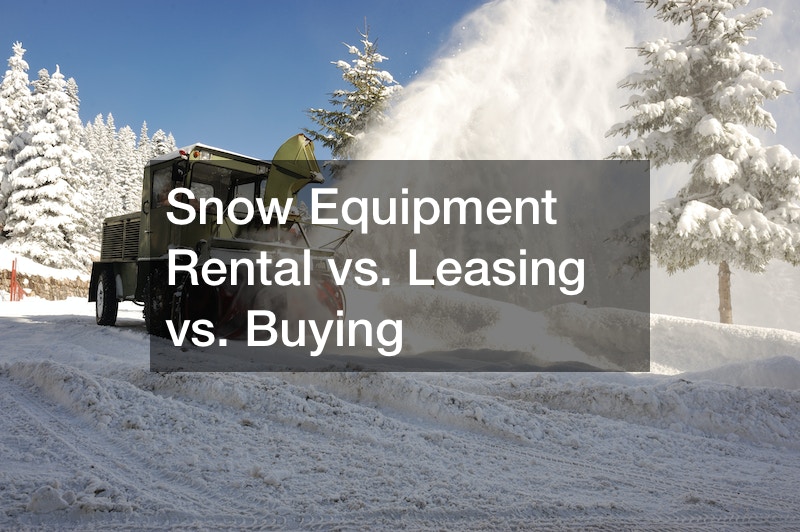 Equipment Rental vs. Leasing vs. Buying