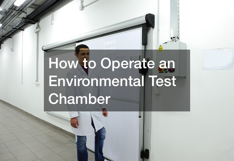 How to Operate an Environmental Test Chamber