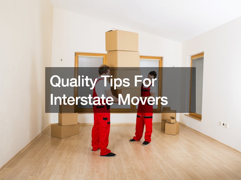 Quality Tips For Interstate Movers